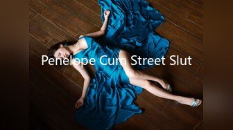 Penelope Cum Street Slut